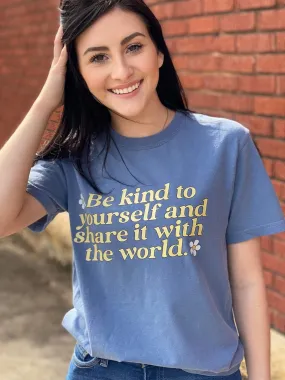 Be Kind To Yourself Tee