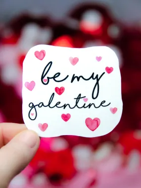 Be My Galentine Sticker