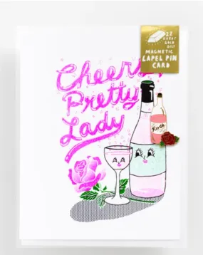 Cheers Pretty Lady lapel pin card