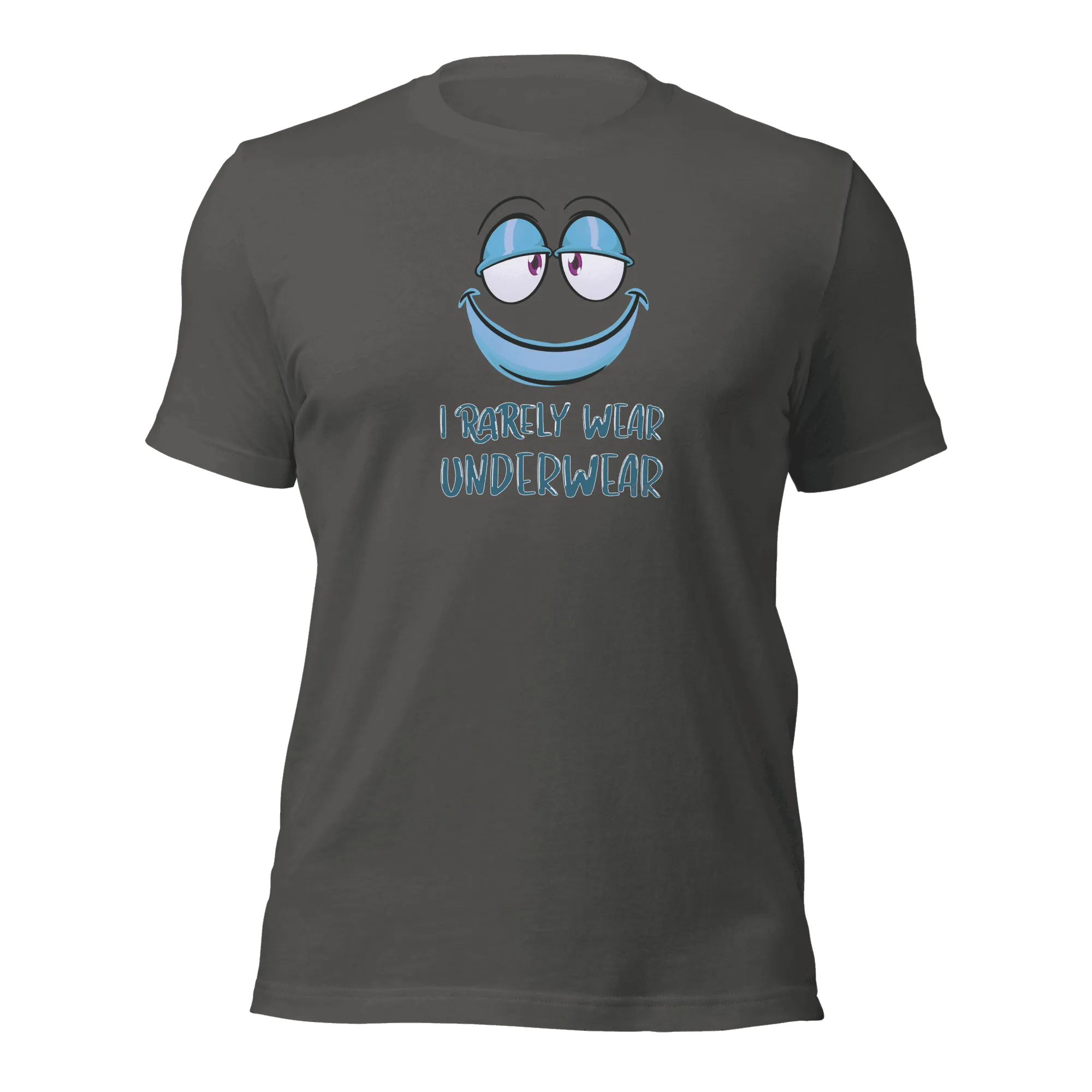 I Rarely Wear Underwear Unisex t-shirt