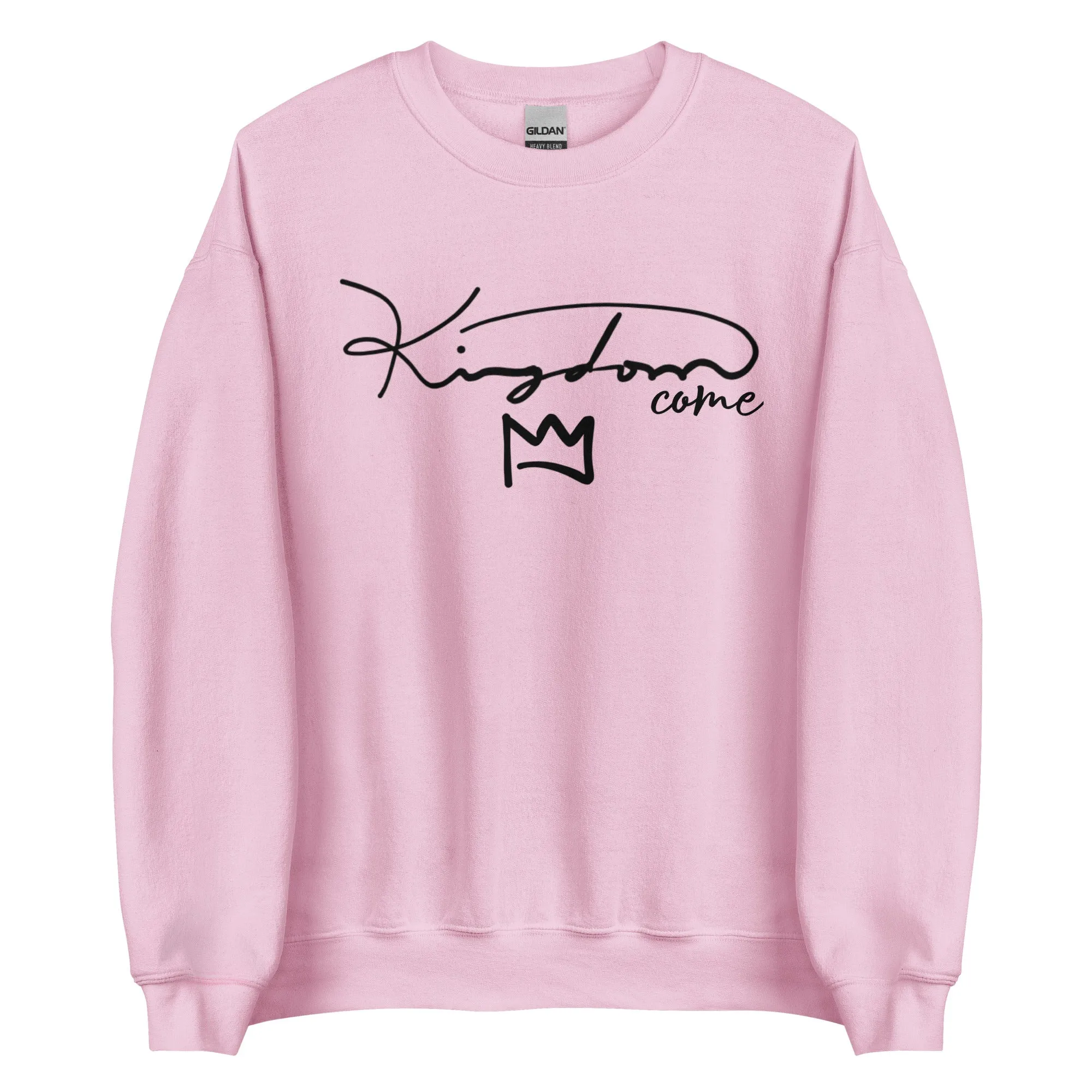 Kingdom Come Unisex Sweatshirt (Pink, Light Blue, Military Green, and Tan)