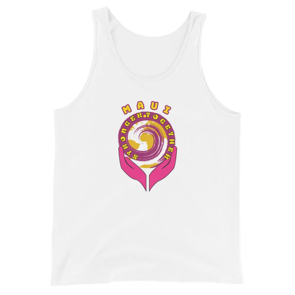 Maui "Stronger Together" Unisex Tank Top