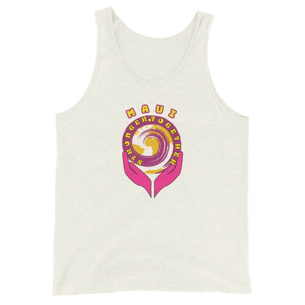 Maui "Stronger Together" Unisex Tank Top